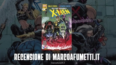 Gli Incredibili X-Men 1 recensione marcoafumetti